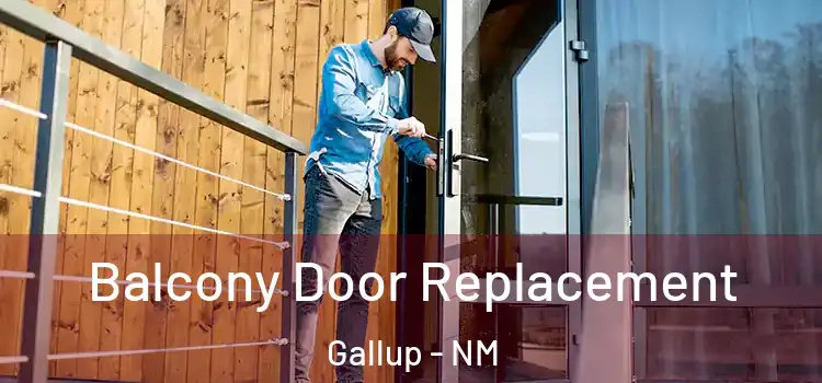  Balcony Door Replacement Gallup - NM
