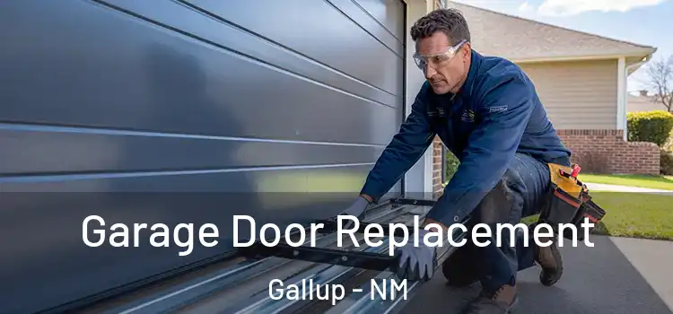  Garage Door Replacement Gallup - NM
